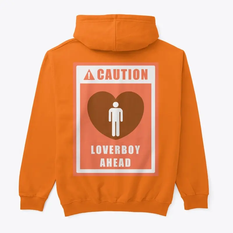 CAUTION! Loverboy!- Oranage